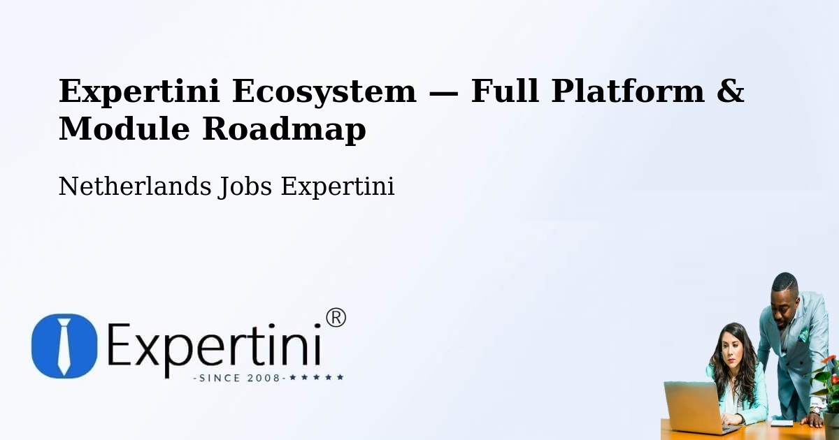 Expertini Ecosystem — Full Platform & Module Roadmap – Abcoude